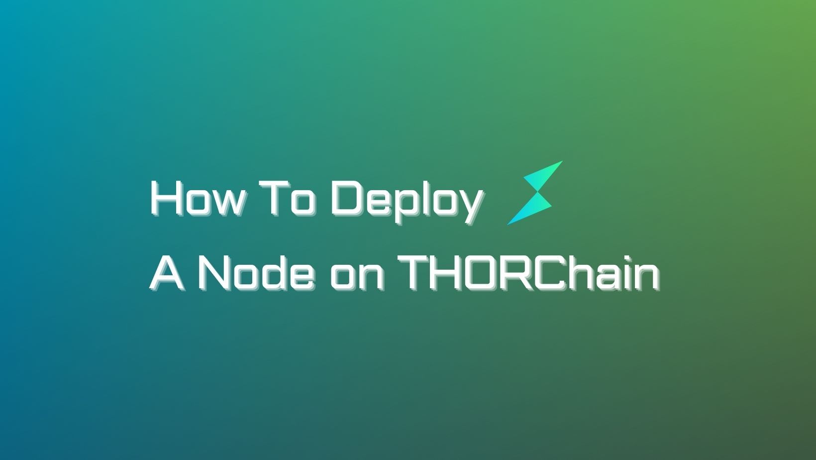 How to Deploy a Node on THORChain