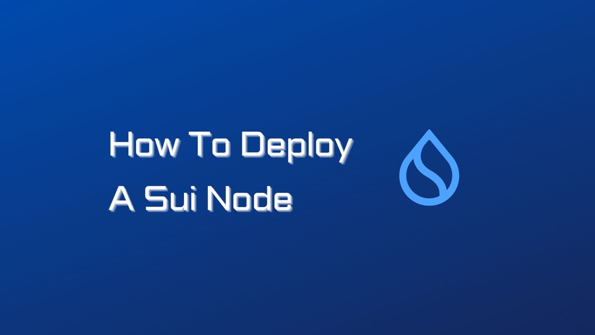 How To Deploy A Sui Node