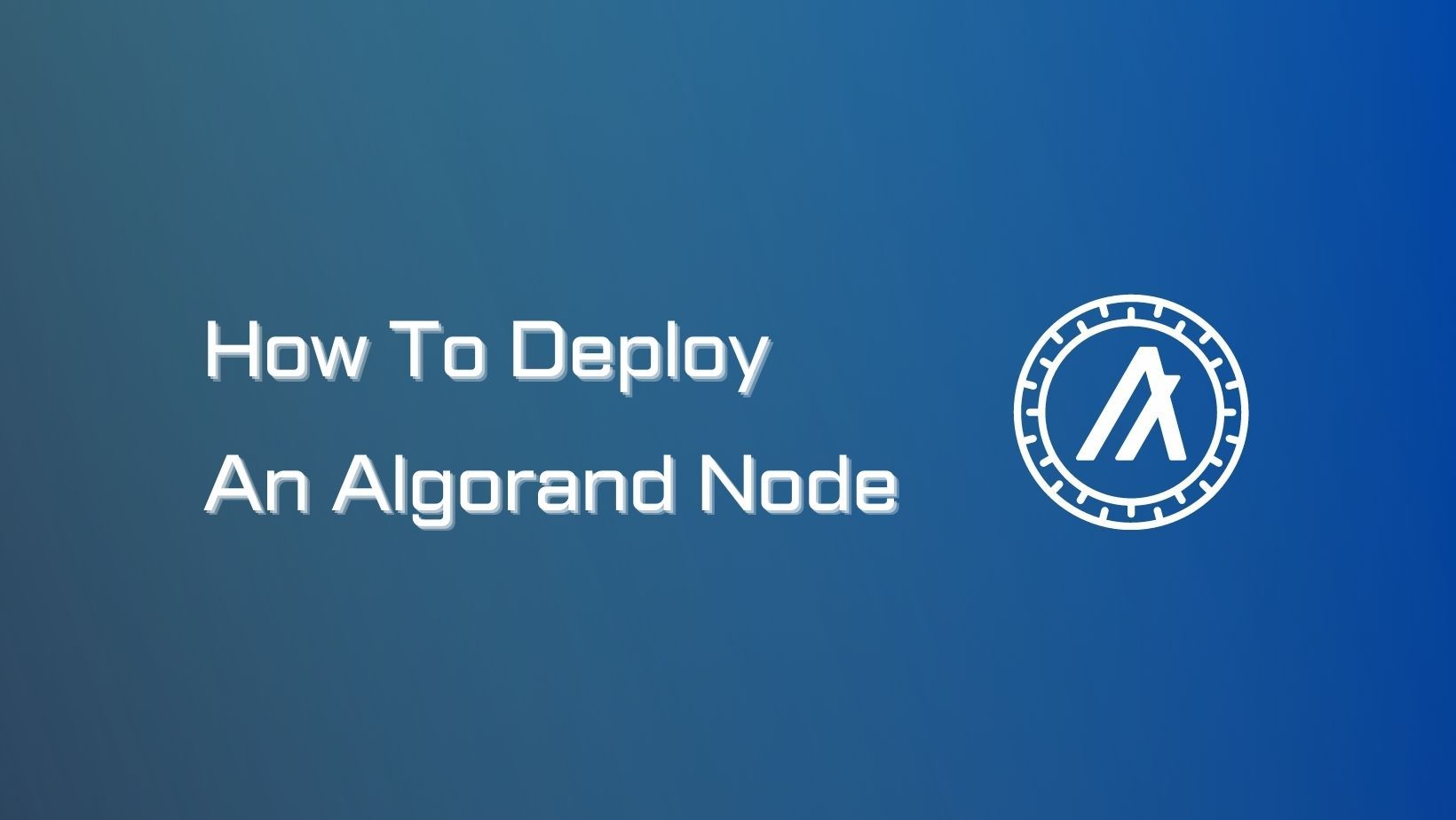 How To Deploy An Algorand Node on Linux