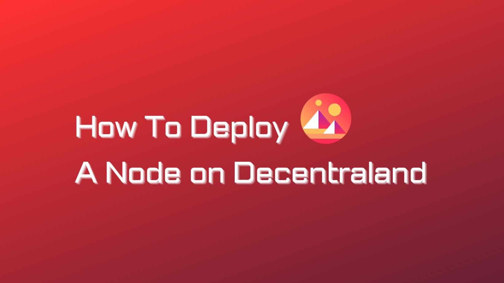 How To Deploy A Decentraland Node