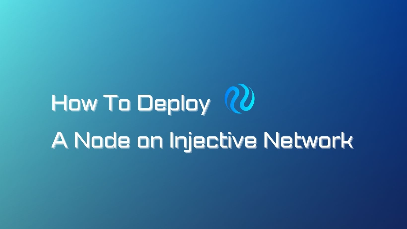 How to Deploy a Node on Injective Blockchain