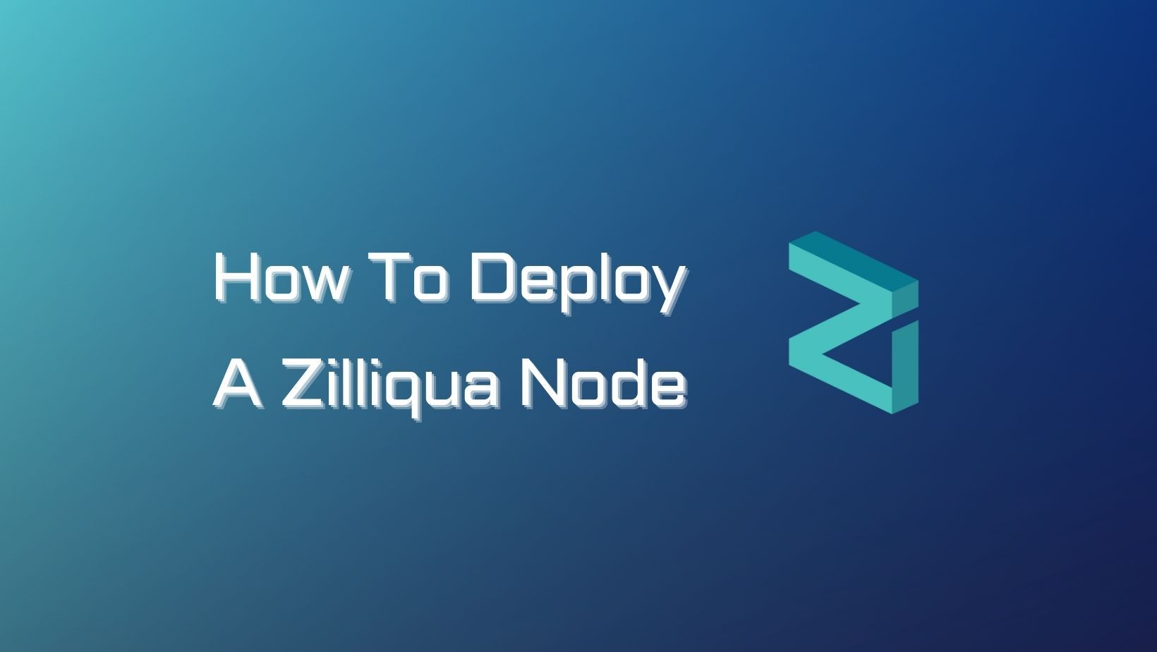 How To Deploy A Zilliqa Node