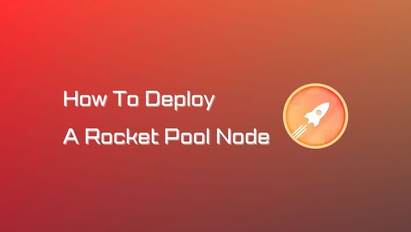 How To Deploy A Rocket Pool Node