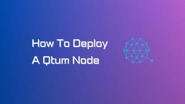 How to Deploy a Qtum Node